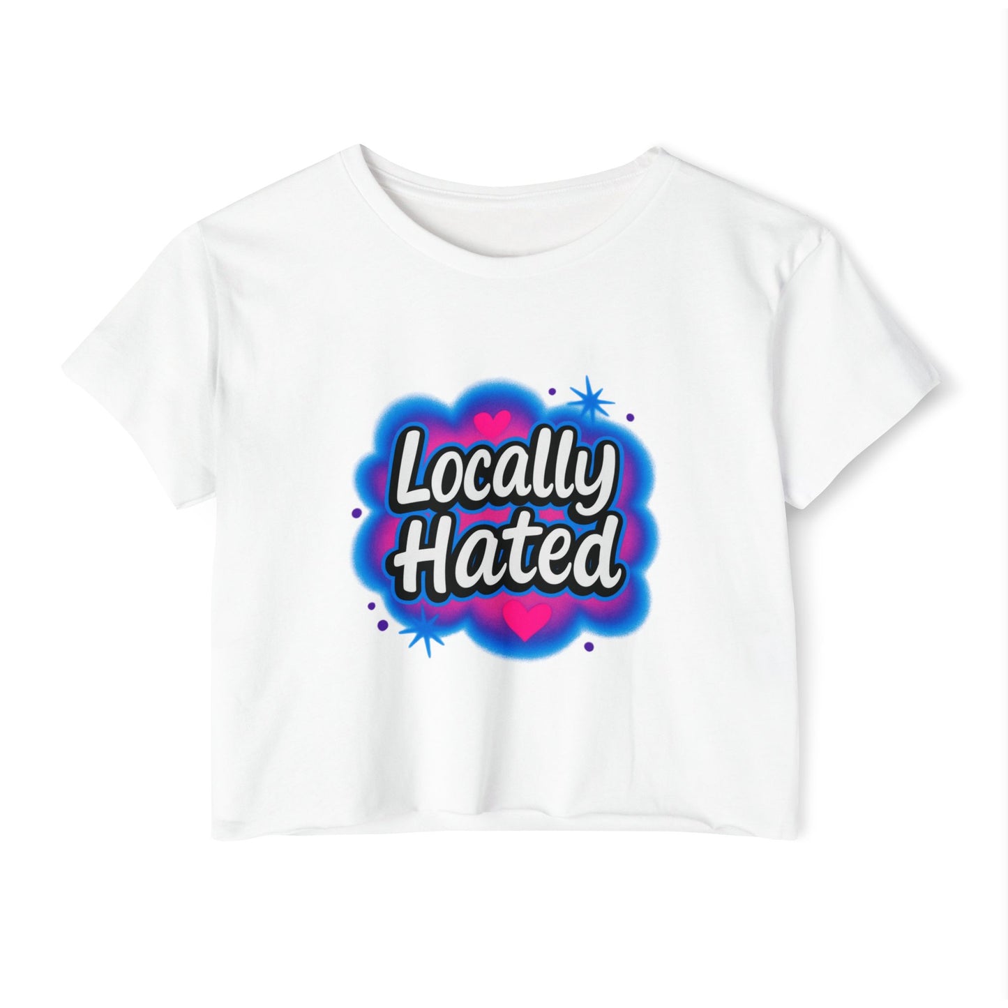 Locally Hated Graphic Crop Tee