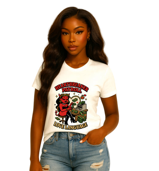 Heartbreaker Payroll graphic Tee