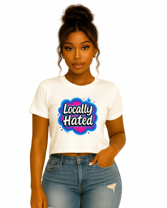 Locally Hated Graphic Crop Tee
